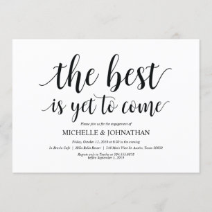 The best is yet to come, Engagement Party invites