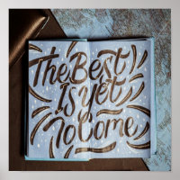 The Best Is Yet To Come, happy fun love