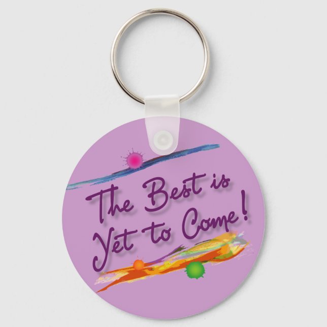 the best is yet to come key ring (Front)