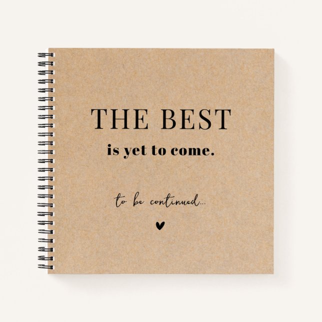 The Best Is Yet To Come Paper Anniversary Journal (Front)