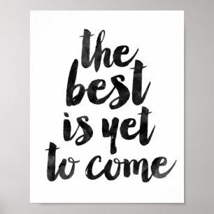 The Best Is Yet To Come Poster
