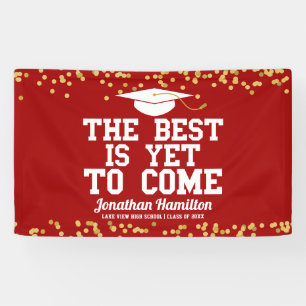 The Best Is Yet To Come Red Grad Party Banner