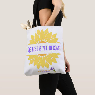 The Best is Yet to Come Shoulder Tote Bag