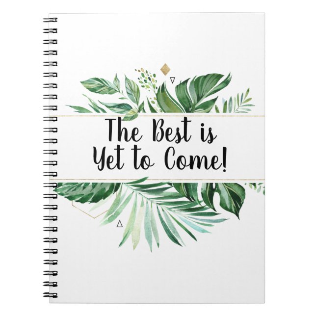 The Best is Yet to Come Tropical Journal (Front)