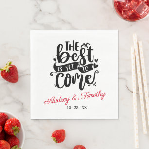 The Best Is Yet To Come Wedding Personalised Napkin