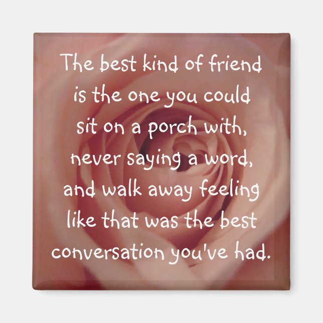 The Best Kind of Friend... Magnet (Front)
