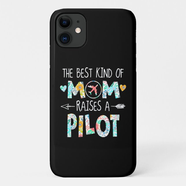 The Best Kind Of Mum Raise Pilot Best Gift Case-Mate iPhone Case (Back)