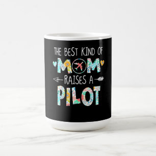 The Best Kind Of Mum Raise Pilot Best Gift Coffee Mug