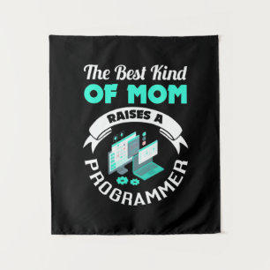 The Best Kind Of Mum Raises A Programmer Tapestry