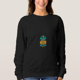 The Best Kind Of Mum Raises A Social Worker Mother Sweatshirt