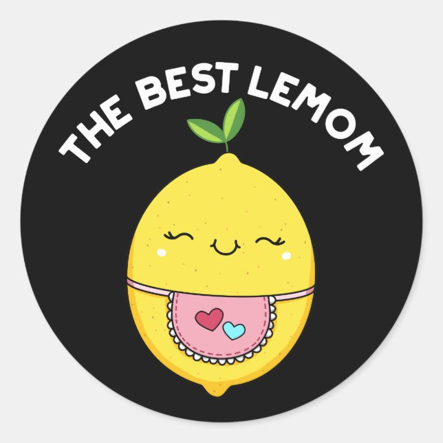The Best Lemom Funny Lemon Pun Dark BG Classic Round Sticker (Front)