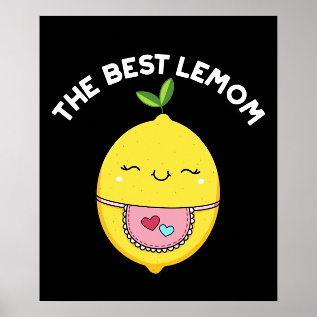 The Best Lemom Funny Lemon Pun Dark BG Poster (Front)