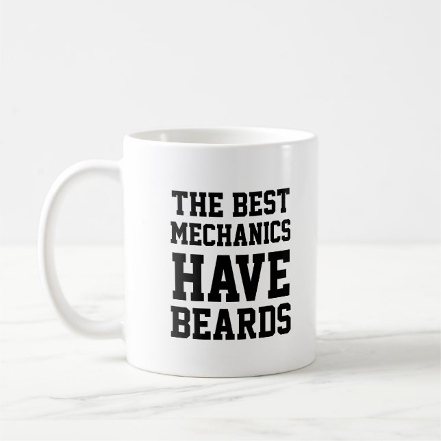 The Best Mechanics Have Beards Coffee Mug (Left)
