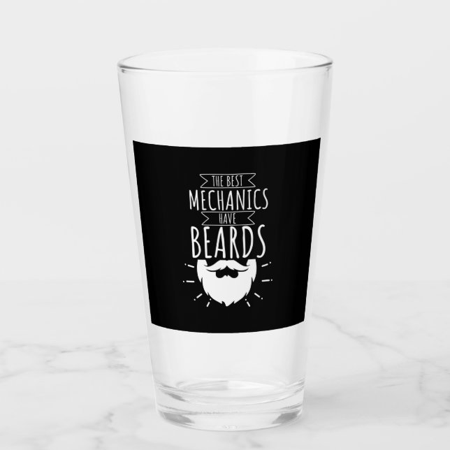 The Best Mechanics Have Beards Glass (Front)