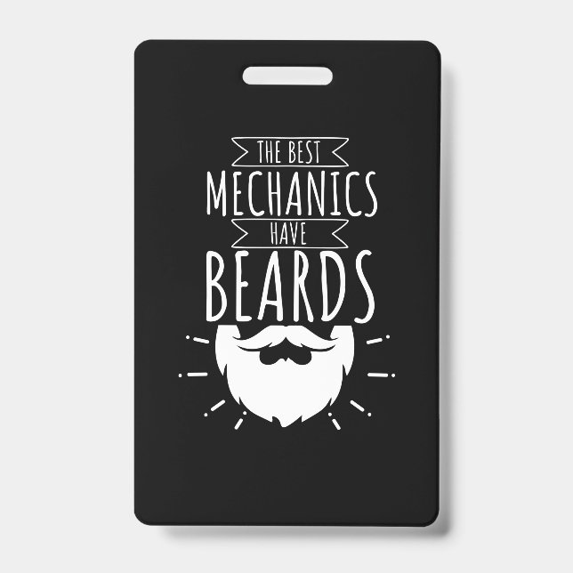 The Best Mechanics Have Beards ID Badge (Front)