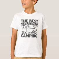 The Best Memories Are Made Camping Funny Saying