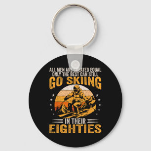 The Best Men Still Go Skiing In Their Eighties Fun Key Ring
