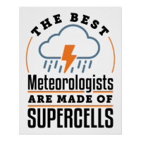 The Best Meteorologists Are Made of Supercells