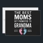 The Best Moms Get Promoted To Grandma Est 2025 Announcement<br><div class="desc">The Best Moms Get Promoted To Grandma Est 2025</div>