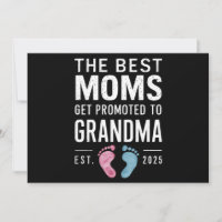 The Best Moms Get Promoted To Grandma Est 2025