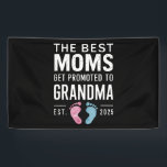 The Best Moms Get Promoted To Grandma Est 2025 Banner<br><div class="desc">The Best Moms Get Promoted To Grandma Est 2025</div>