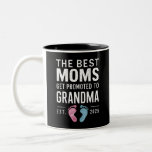 The Best Moms Get Promoted To Grandma Est 2025 Two-Tone Coffee Mug<br><div class="desc">The Best Moms Get Promoted To Grandma Est 2025</div>
