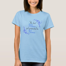 The Best Moms Get Promoted to Nana T-shirt Blue
