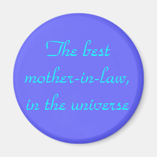 The best mother-in-law,in the universe magnet