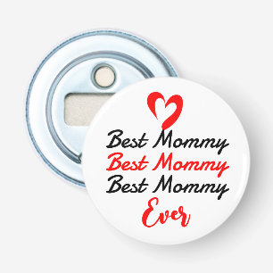 the best mother mummy mum ever bottle opener