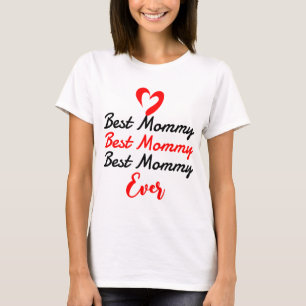 the best mother mummy mum ever T-Shirt