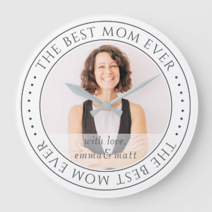The Best Mum Ever Modern Classic Photo Large Clock