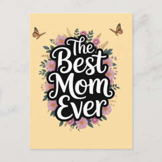 The Best Mum Ever - Mothers Day Celebration Postcard