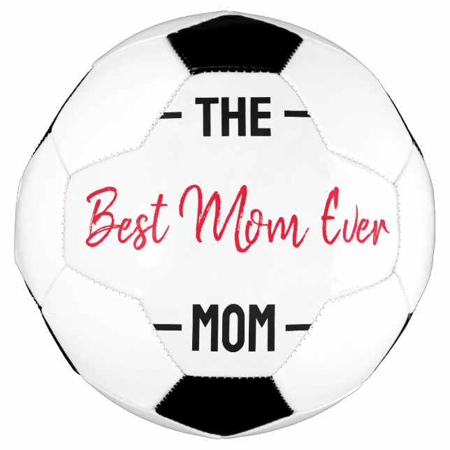 The Best Mum Ever Mum Custom Personalised Mother Soccer Ball (Front)