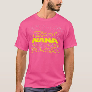 The Best Nana In The Galay Family  T-Shirt