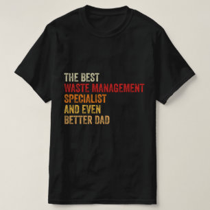 The Best Niche And Even Better Dad T-Shirt