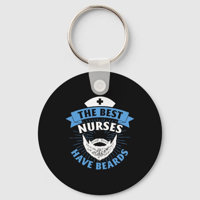 The Best Nurses Have Beards Funny Nurse  Key Ring (Front)