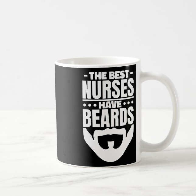 The Best Nurses Have Beards Nursing Student And Nu Coffee Mug (Right)