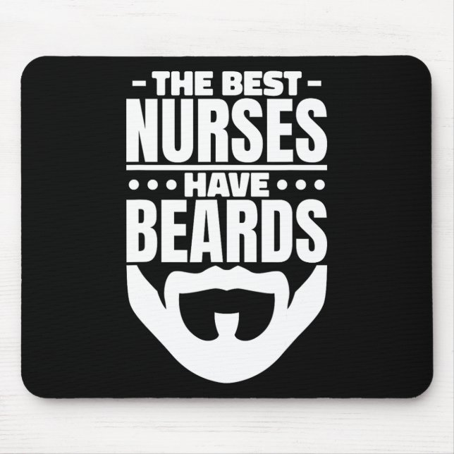 The Best Nurses Have Beards Nursing Student And Nu Mouse Pad (Front)