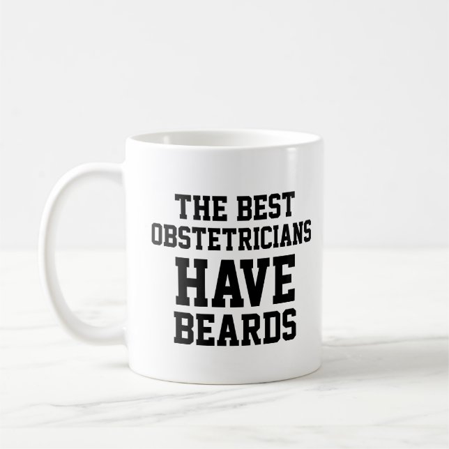The Best Obstetricians Have Beards Coffee Mug (Left)
