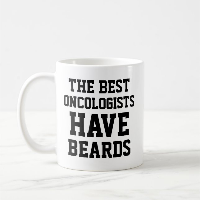 The Best Oncologists Have Beards Coffee Mug (Left)