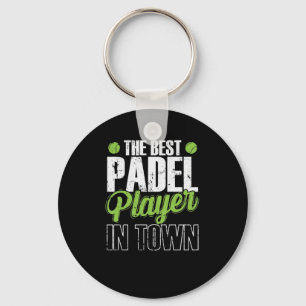 The Best Padel Player in Town Tennis Sport Key Ring