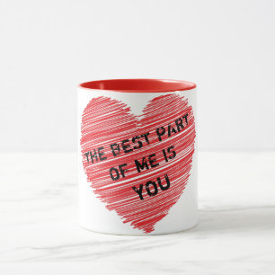 The best part of me romantic text in a red heart mug