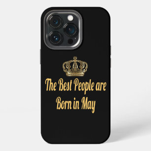 The Best People Are Born In May iPhone 13 Pro Case