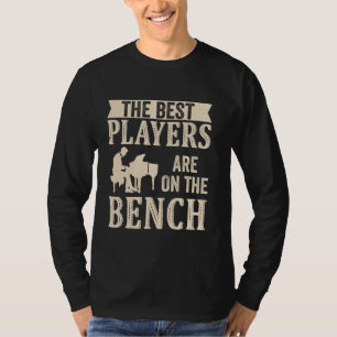 The Best Players Are On The Bench Piano Player Pia T-Shirt
