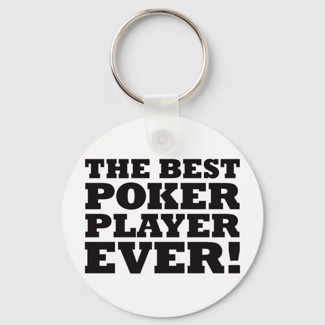 The Best Poker Player Ever Key Ring (Front)
