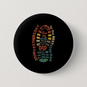 The Best Step Dad Thank You For Stepping Into 6 Cm Round Badge