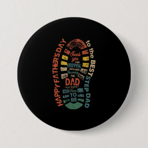 The Best Step Dad Thank You For Stepping Into 7.5 Cm Round Badge