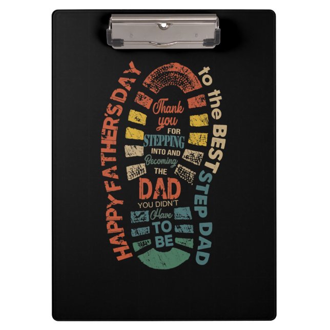 The Best Step Dad Thank You For Stepping Into Clipboard (Front)