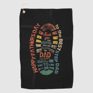 The Best Step Dad Thank You For Stepping Into Golf Towel