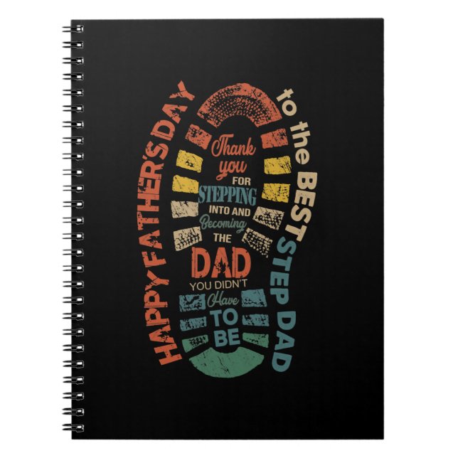 The Best Step Dad Thank You For Stepping Into Notebook (Front)